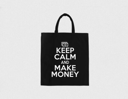 Keep Calm & Make Money Tote Bag
