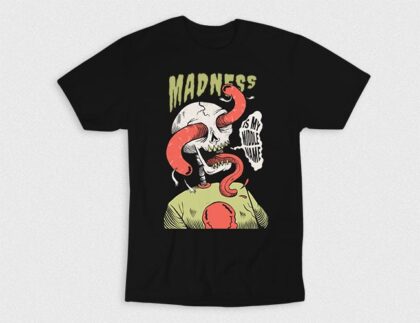 Madness My Middle Name T-Shirt